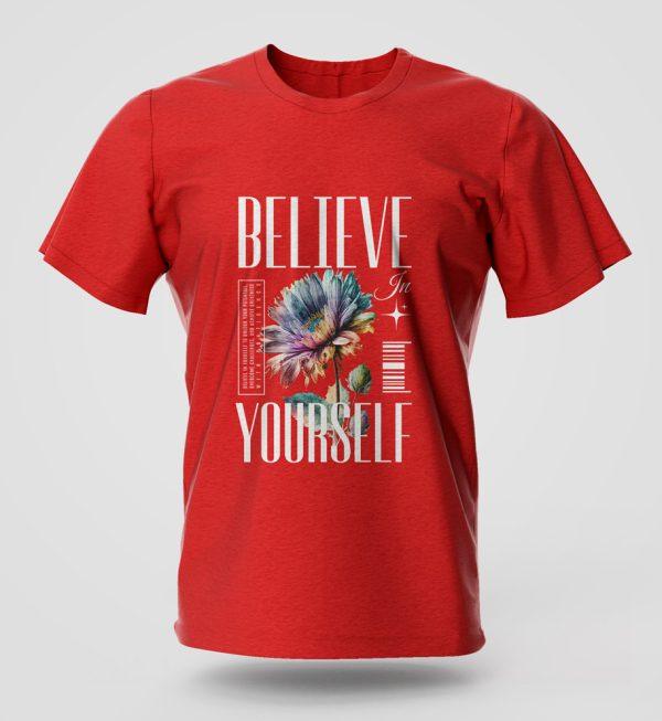 Believe in yourself T-Shirt