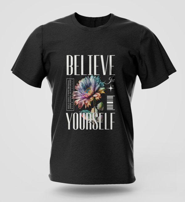 Believe in yourself T-Shirt