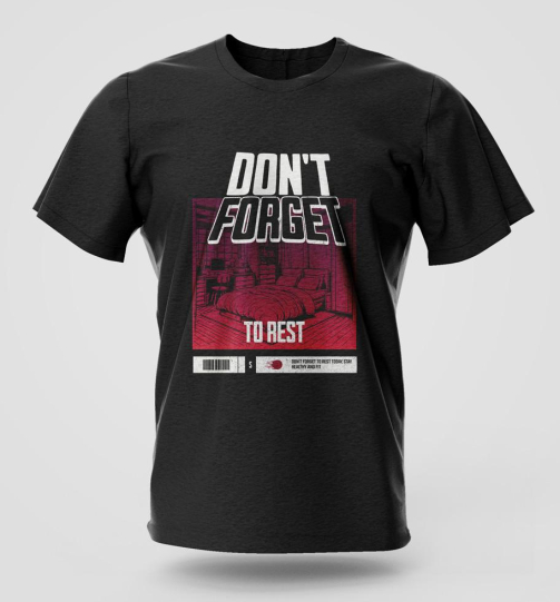 Dont Forget to Rest streetwear graphic T-shirt in high quality cotton with long lasting graphic print, urban fashion and street style apparel for Nairobi and Kenya.