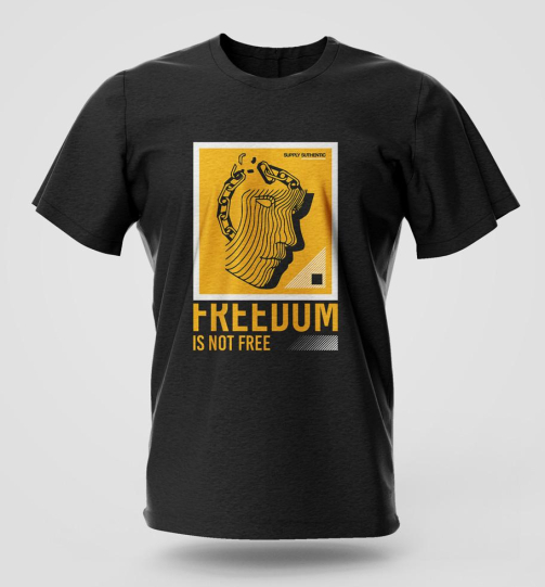 Freedom Is Not Free street wear graphic T-shirt in high quality cotton with long lasting print, Nairobi and Kenya streetwear fashion.