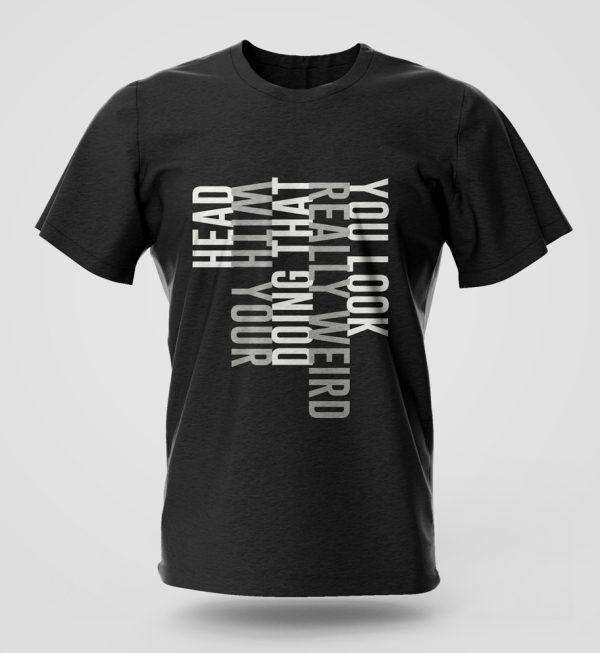 Look Weird T-Shirt