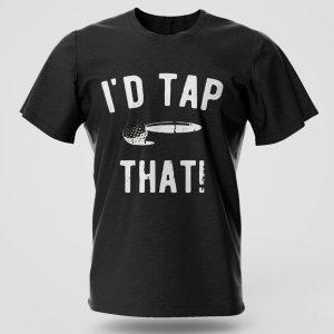 Funny graphic T-shirt “Id Tap That” in streetwear style, soft cotton fit, popular in Nairobi and across Kenya.