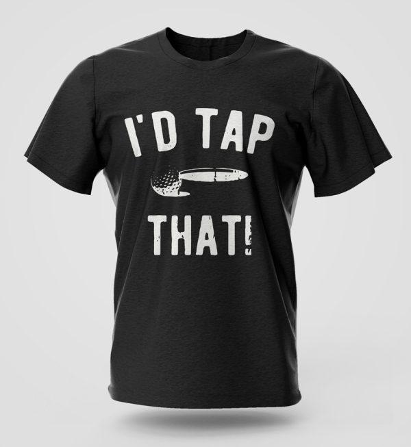 Tap That T-Shirt