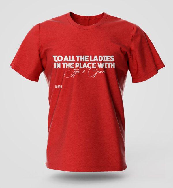 To all the Ladies T-Shirt