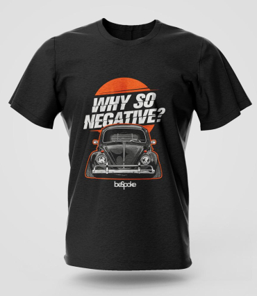 Why So Negative automotive graphic T-shirt in high quality cotton with long lasting graphic print, tuner culture apparel and car enthusiast fashion for Nairobi and Kenya.