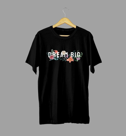 Dream Big streetwear graphic T-shirt in high quality cotton with long lasting graphic print, urban fashion and street style apparel for Nairobi and Kenya.