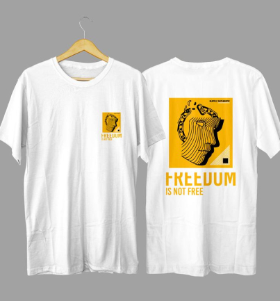 Freedom Is Not Free street wear graphic T-shirt in high quality cotton with long lasting print, Nairobi and Kenya streetwear fashion.