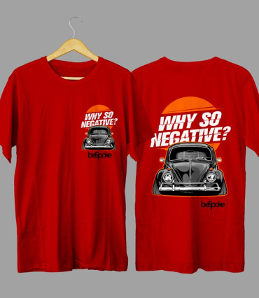Why So Negative automotive graphic T-shirt in high quality cotton with long lasting graphic print, tuner culture apparel and car enthusiast fashion for Nairobi and Kenya.